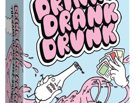 Drink Drank Drunk Online Sale