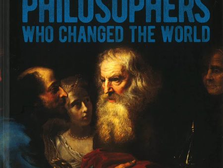 100 Great Philosophers Who Changed The World Hot on Sale